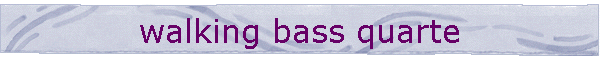 walking bass quarte